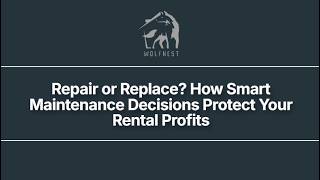 Repair or Replace  How Smart Maintenance Decisions Protect Your Rental Profits