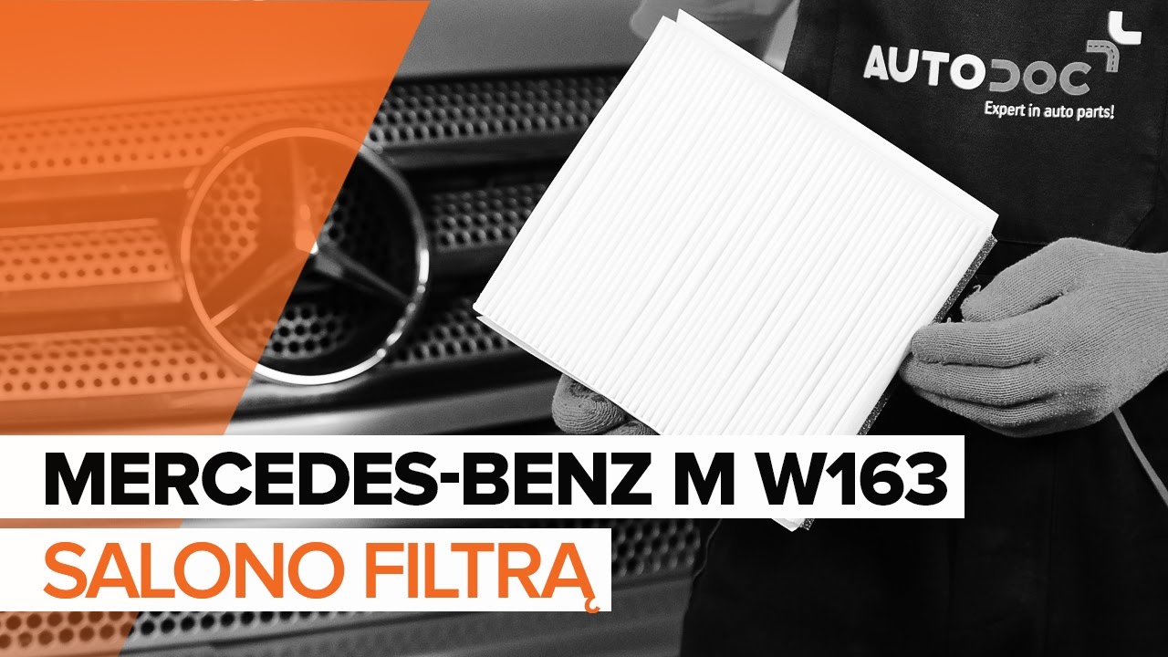 Kaip pakeisti Mercedes ML W163 salono filtro - keitimo instrukcija