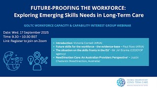 Future-Proofing the Workforce: Exploring Emerging Skills Needs in Long-Term Care