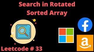 YouTube video 'SEARCH IN ROTATED SORTED ARRAY | LEETCODE # 33 | PYTHON BINARY SEARCH SOLUTION'