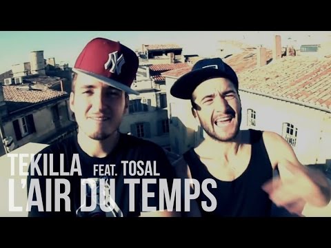 Tekilla feat. Tosal - L'Air Du Temps