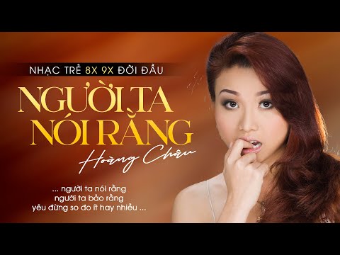 Người ta nói rằng - Hoàng Châu