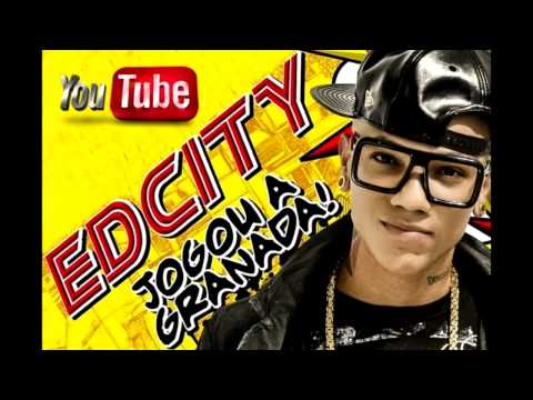 ÁUDIO CLIPE - EDCITY JOGOU A GRANADA