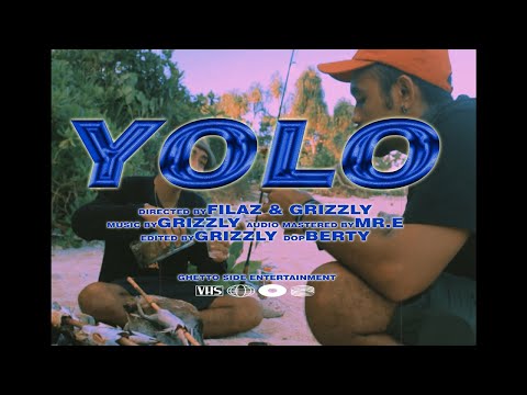 YOLO (Official Music Video) - Filaz & Grizzly