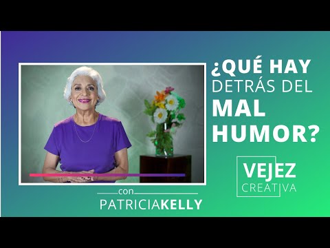 ¿Qué hay detrás del mal humor? | Patricia Kelly