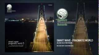 Smart Wave - Pragmatic World (Alexei Scutari Remix)