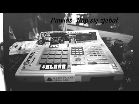 5.Pawlas(theIntruders)- Rap się zjebał