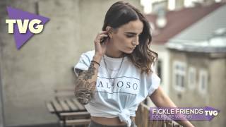 Fickle Friends - Could Be Wrong