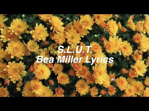 S.L.U.T. || Bea Miller Lyrics