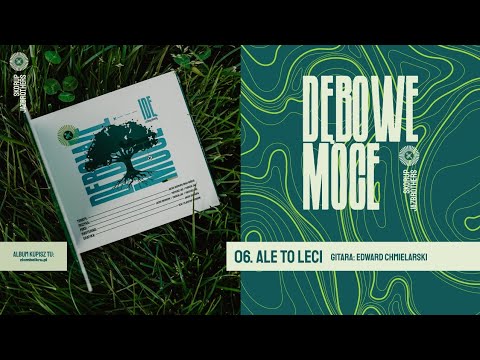 Skorup & JazBrothers - Ale to leci | DĘBOWE MOCE (official audio)