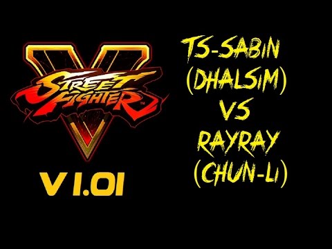 Street Fighter V TS-SABIN (DHALSIM) VS RAYRAY (CHUN-LI) RANKED MATCH - VER 1.01 HD