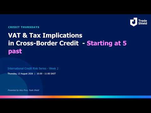 VAT and Tax Implications in Cross-Border Credit - Credit Thursdays