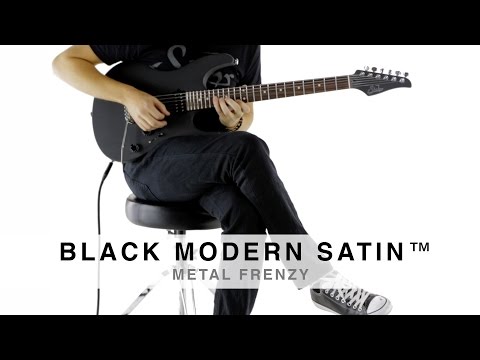 SUHR MODERN SATIN - METAL FRENZY