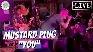 Mustard Plug &quot;You&quot; LIVE