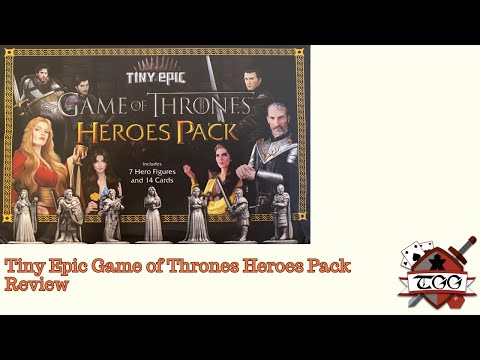 Tiny Epic Game of Thrones Heroes Pack Review