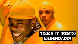 Busta Rhymes - Touch It (Remix) [Legendado]
