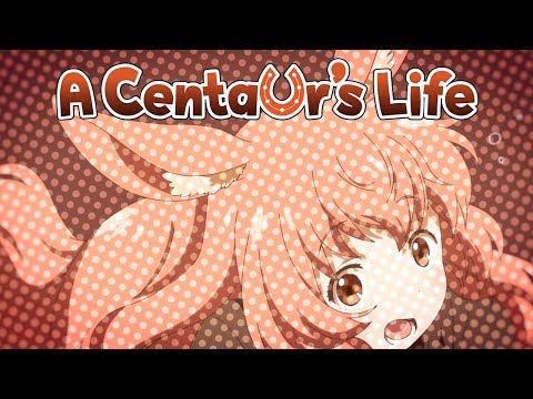 A Centaur's Life Opening