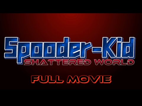 Spooder-Kid Shattered World FULL MOVIE