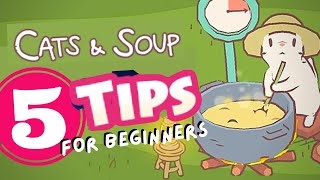 Cats & Soup | 5 TIPS FOR BEGINNERS | Get Coins FAST! 😻