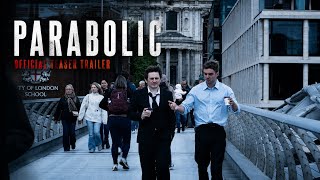 PARABOLIC | Trailer | London Action Crime Thriller