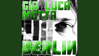 Berlin (Gianluca Motta Express Dub)