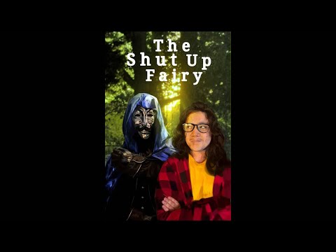 The Shut Up Fairy - FEATURE FILM