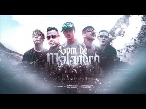 SOM DE MALANDRO - DJ BL, MC Kadu, MC Joãozinho VT, MC Rikel, MC Dcastro, MT