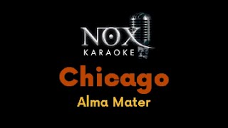 Chicago - Alma Mater - NOX Karaoke
