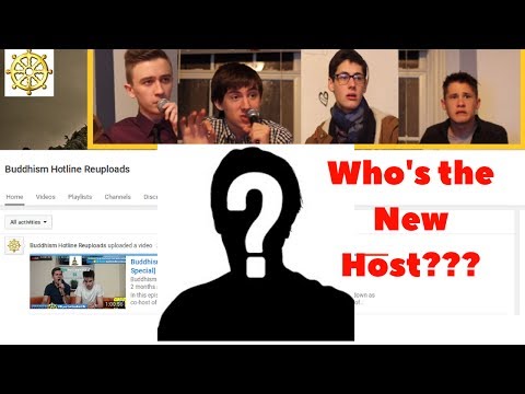 Buddhism Hotline is back and with a New Host