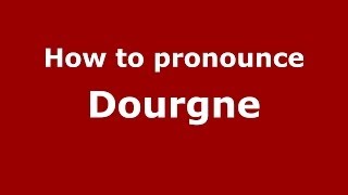 How to pronounce Dourgne