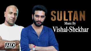 Sultan (2015) Movie Songs | Composed by Vishal-Shekhar