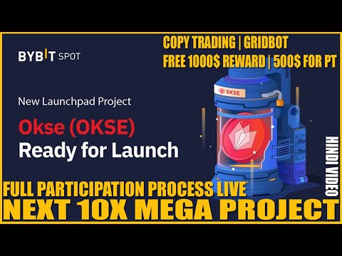 Bybit Launchpad New OKSE IDO Full Details How to participate & my target | Copy Trading | 1000$ free Video