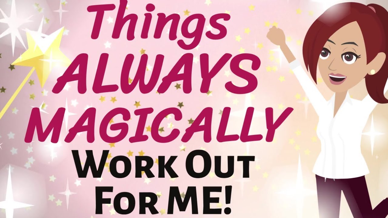 Abraham Hicks 🌠 POWERFUL REMINDER 🌟THINGS ALWAYS MAGICALLY WORK OUT FOR ME! 🤗💕 Law of Attraction