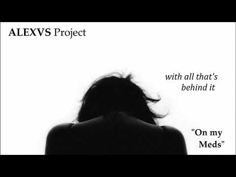 ALEXVS Project - On my Meds