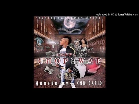 10) Choppa Yo - The End (Prod. By Sean Bentley) | Chop2Wap DJCMBDARIO