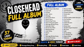 Download lagu CLOSEHEAD FULL ALBUM TANPA IKLAN mp3 Download lagu CLOSEHEAD FULL ALBUM TANPA IKLAN mp3