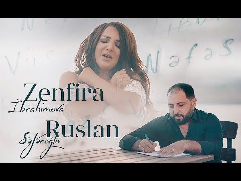 Zenfira İbrahimova ft Ruslan Seferoğlu  - Nefes  (Yeni Klip 2019)