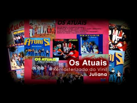 Os Atuais - Juliana ( Banda Os Atuais )