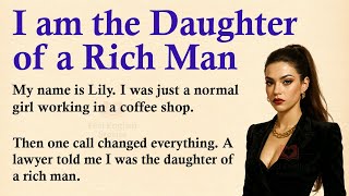 Ordinary girl became the daughter of the richest ✅ Emotional English Story (A1 | A2 Level) ✅