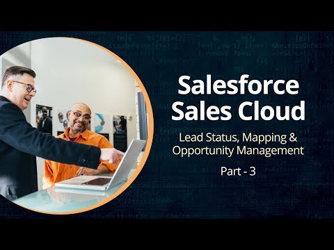 &#x202a;Understanding Salesforce Sales Cloud | Opportunity Management | Part 3 | Eduonix&#x202c;&rlm;