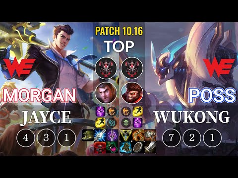 WE Morgan Jayce vs WE Poss Wukong Top - KR Patch 10.16
