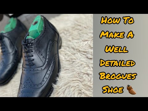 How To Make Brogues shoe