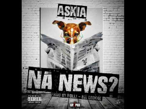 Askia - Na News? (Prod. RollX x Edi LeDrae)