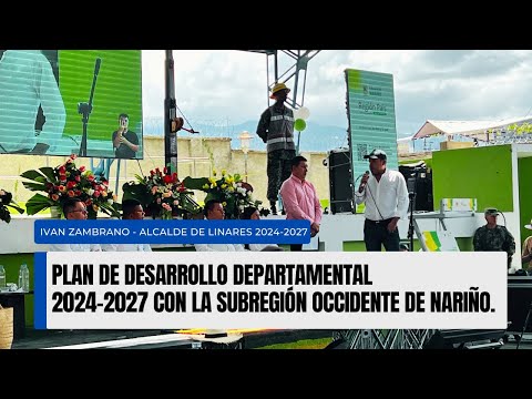 Plan de Desarrollo Departamental 2024-2027 con la subregión Occidente de Nariño.