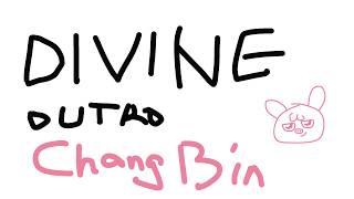DIVINE OUTRO (Changbin ver.)