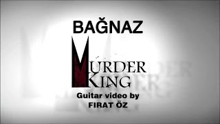 MURDER KING - Bağnaz (Guitars) [Fırat Öz]