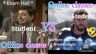Online classes VS Offline classes ( Exam Version)V