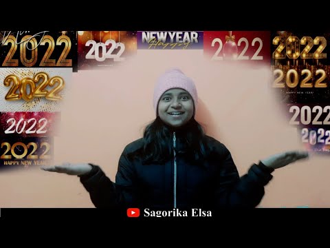 Happy New Year Song | 2022 | Sagorika Elsa
