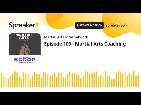Episode 109 - Martial Arts Coaching
