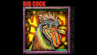 Big Cock - Year Of The Cock (Full Album)